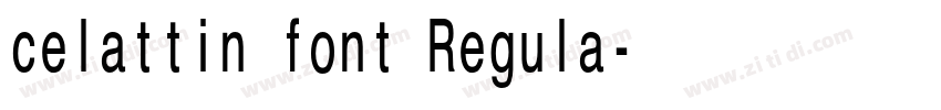 celattin font Regula字体转换